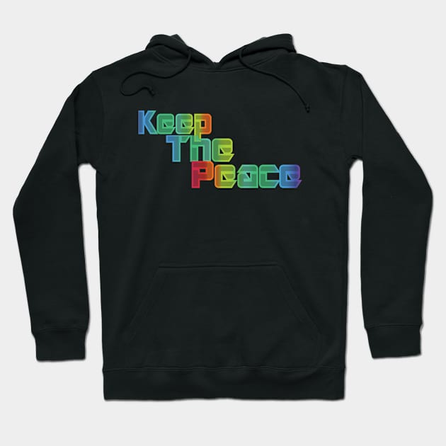 Keep the peace Hoodie by GetHy